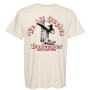 We All Oughta Dancemor Tee