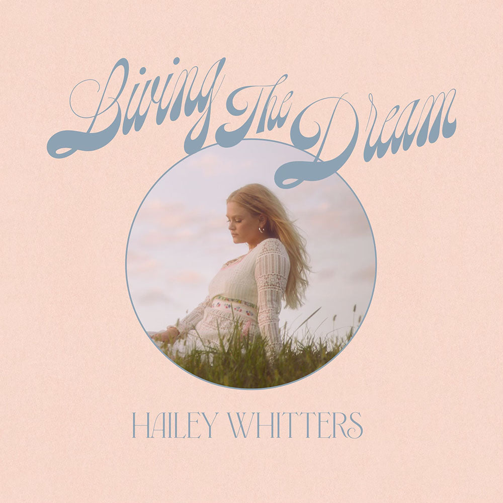 Hailey Whitters Vinyl- Living The Dream